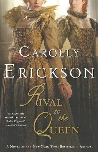 Rival to the Queen by Carolly Erickson 9780312616977