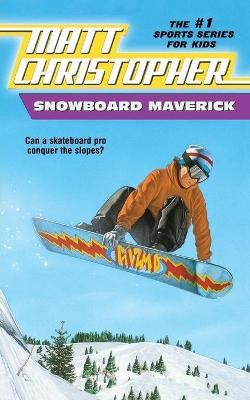 Snowboard Maverick by Matt Christopher 9780316142038