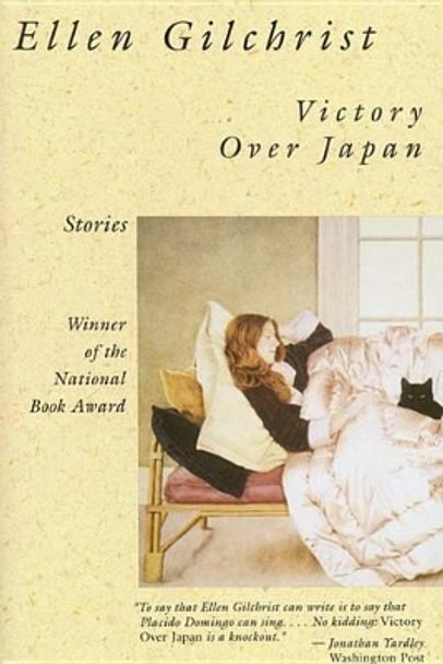 Victory over Japan: A Book of Stories by Ellen Gilchrist 9780316313070