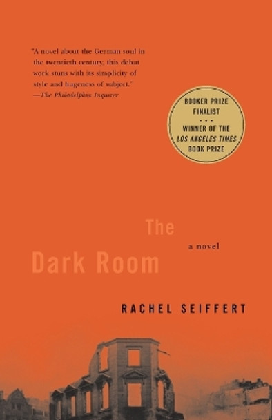 The Dark Room: A Novel by Rachel Seiffert 9780375726323