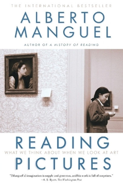 Reading Pictures by Alberto Manguel 9780375759222