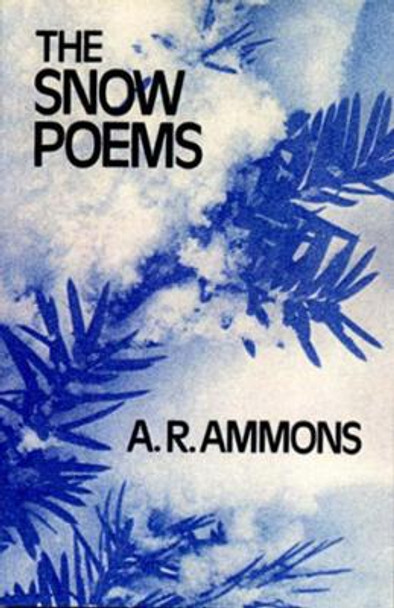 The Snow Poems by A. R. Ammons 9780393044676