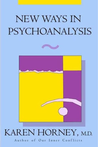 New Ways in Psychoanalysis by Karen Horney 9780393312300