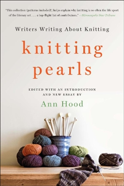 Knitting Pearls: Writers Writing About Knitting by Ann Hood 9780393353259