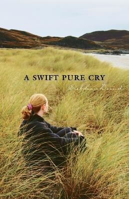 A Swift Pure Cry by Siobhan Dowd 9780440422181