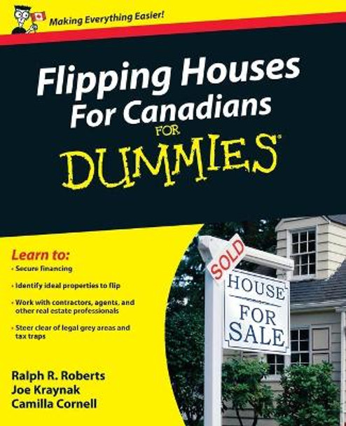 Flipping Houses for Canadians for Dummies by Ralph R Roberts 9780470157336