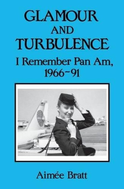 Glamour & Turbulence by Aimee Bratt 9780533119721