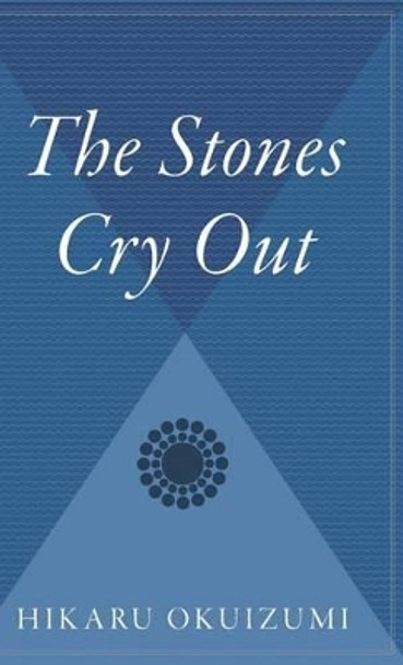 The Stones Cry Out by Hiraku Okuizumi 9780544311923