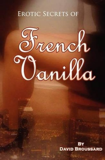 French Vanilla by David Broussard 9780578082912