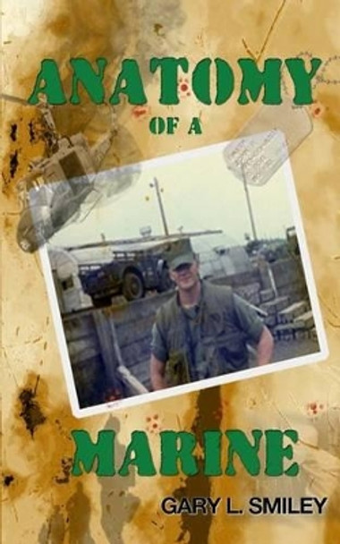 Anatomy of a Marine by Kathryn Anne Frey 9780578148571