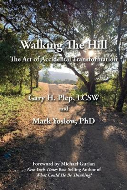 Walking The Hill by Gary Hal Plep 9780578320854