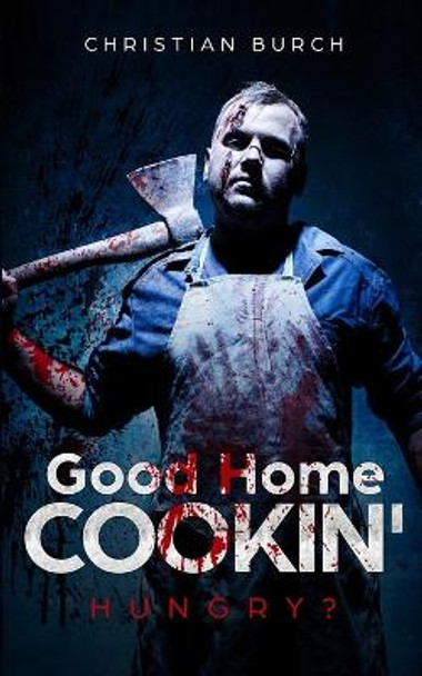 Good Home Cookin' by Christian Burch 9780578378374