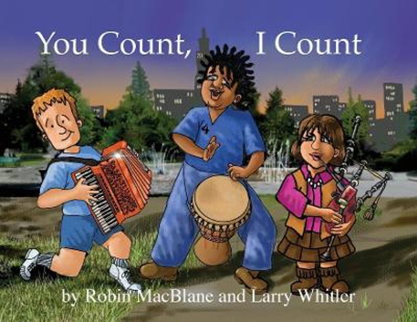 You Count, I Count: Your Life Has Purpose by Robin Macblane 9780578465791