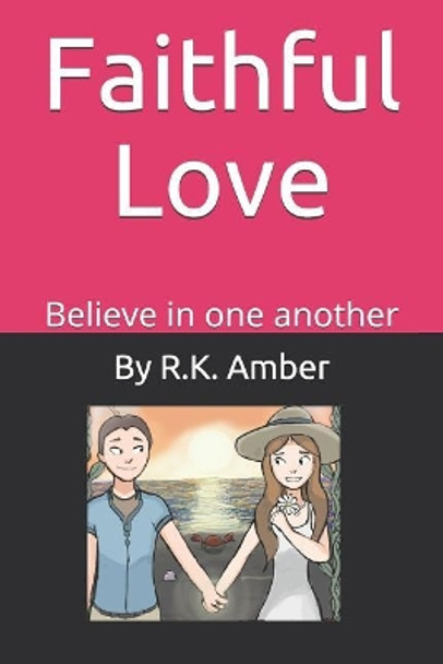 Faithful Love: Believe in one another by David Pham 9780578477534