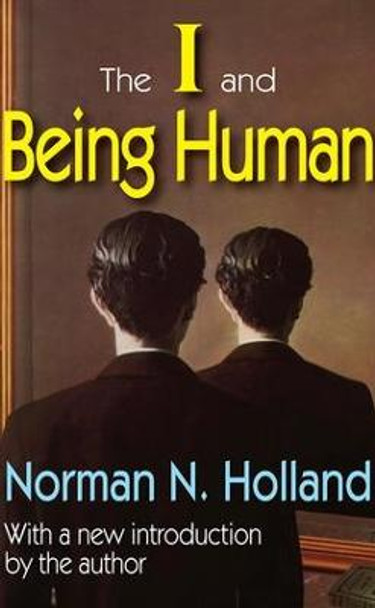 The I and Being Human by Norman Holland