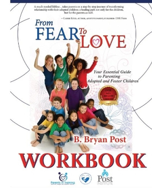 From Fear to Love WORKBOOK by Bryan Post 9780578690971