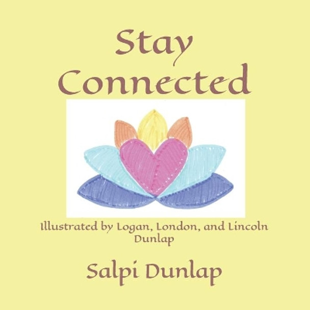 Stay Connected by Logan Dunlap 9780578723839