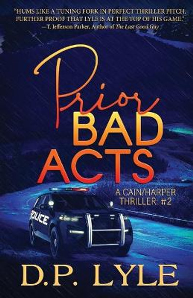 Prior Bad Acts by D P Lyle 9780578724799