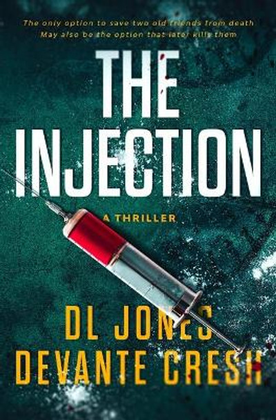 The Injection by DL Jones 9780578731520