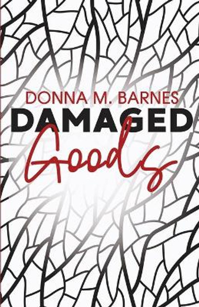 Damaged Goods by Donna M Barnes 9780578748092