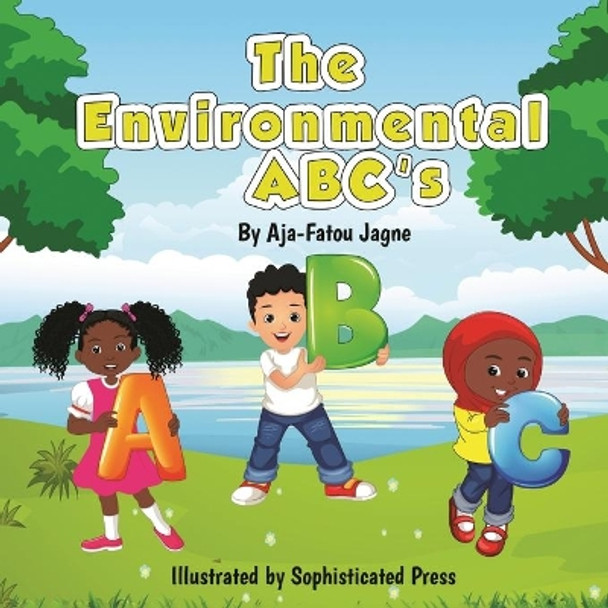The Environmental ABC's by Aja-Fatou Jagne 9780578930619