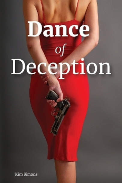 Dance of Deception by Kim Simons 9780578972701