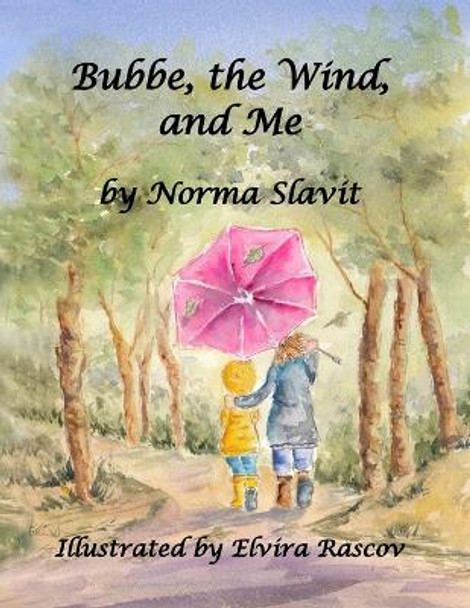 Bubbe, the Wind, and Me by Norma Slavit 9780578976556