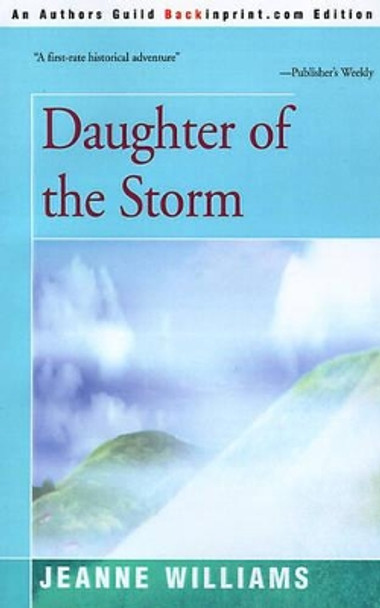 Daughter of the Storm by Jeanne Williams 9780595004485