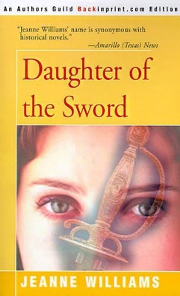 Daughter of the Sword by Jeanne Williams 9780595095766