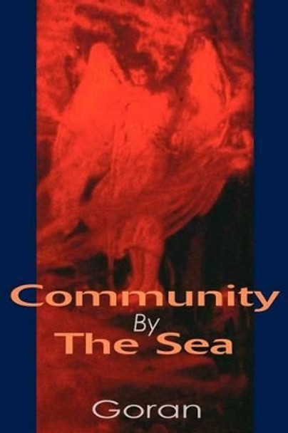 Community By The Sea by Goran 9780595249923