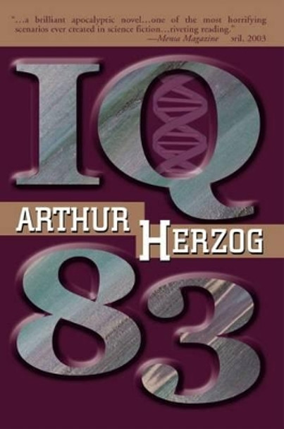 IQ 83 by Arthur Herzog III 9780595276097