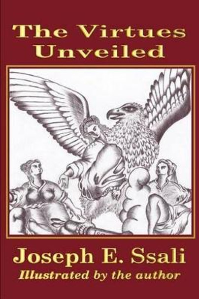 The Virtues Unveiled by Joseph E Ssali 9780595282364