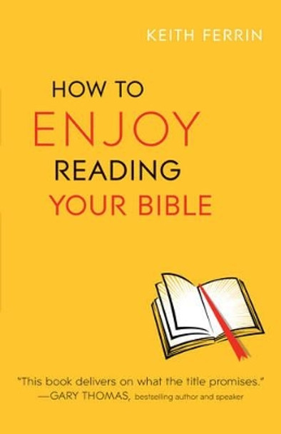 How to Enjoy Reading Your Bible by Keith Ferrin 9780764213236