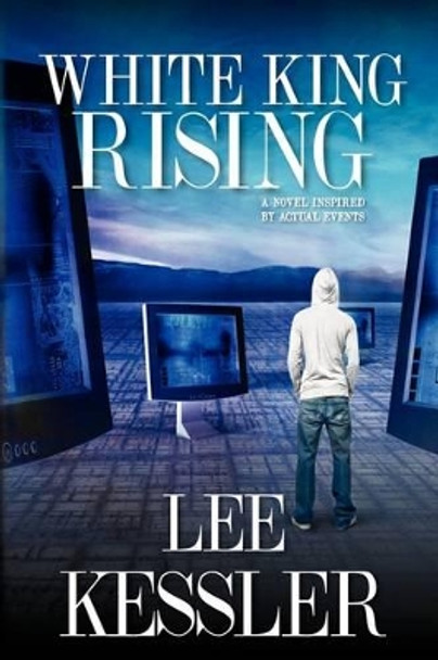 White King Rising by Lee Kessler 9780615315928