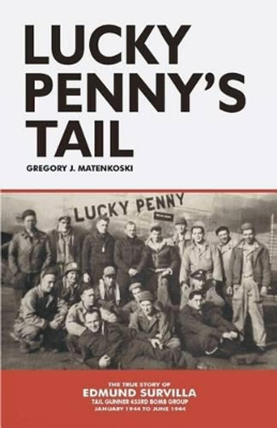 Lucky Penny's Tail by Gregory J Matenkoski 9780615443751