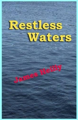 Restless Waters by James Heilly 9780615561394