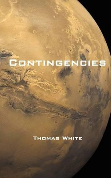 Contingencies by Thomas White 9780615545356