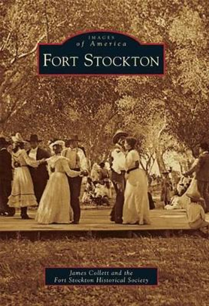 Fort Stockton by James Collett 9780738584942