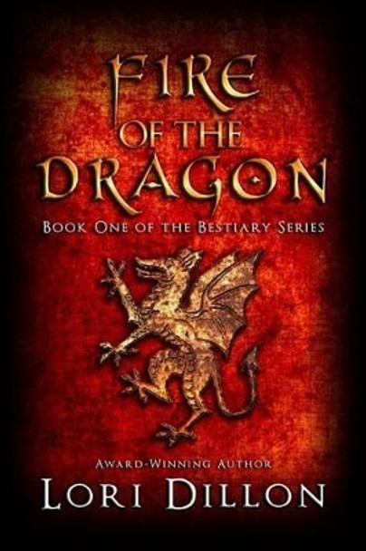 Fire of the Dragon by Lori Dillon 9780615801216