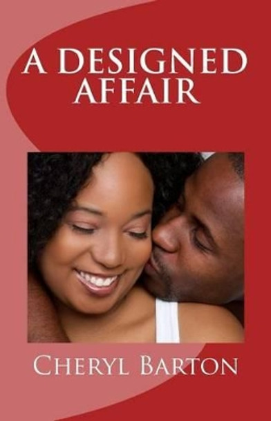 A Designed Affair by Cheryl Barton 9780615806846