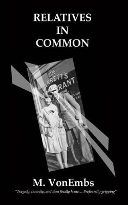 Relatives In Common by M Vonembs 9780615816623