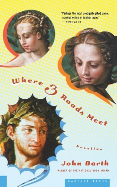 Where Three Roads Meet by Professor John Barth 9780618773428