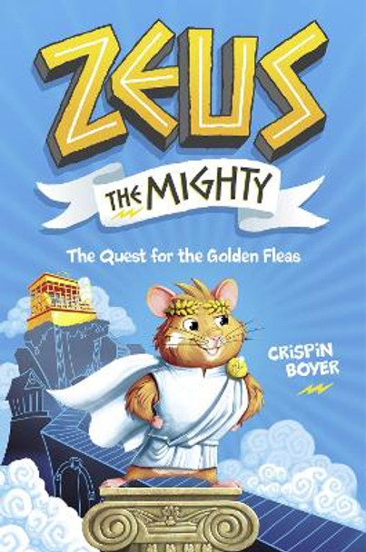 Zeus The Mighty 1: The Quest for the Golden Fleas by National Geographic Kids