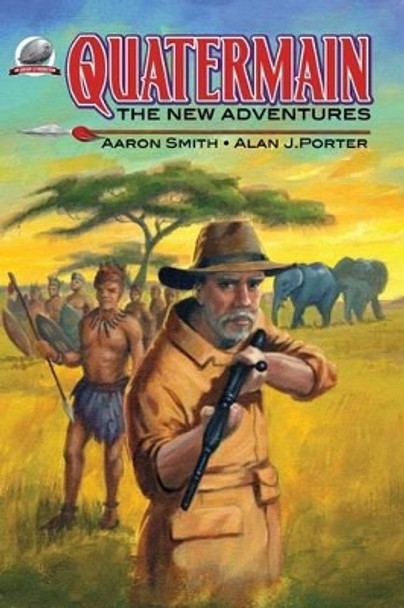 Quatermain-The New Adventures by Aaron Smith 9780615834986