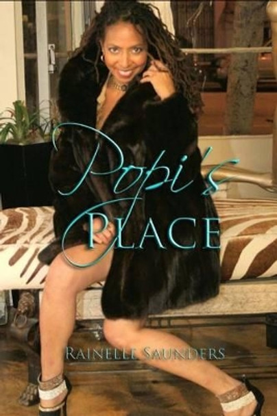 Popi's Place by Rainelle Saunders 9780615838670