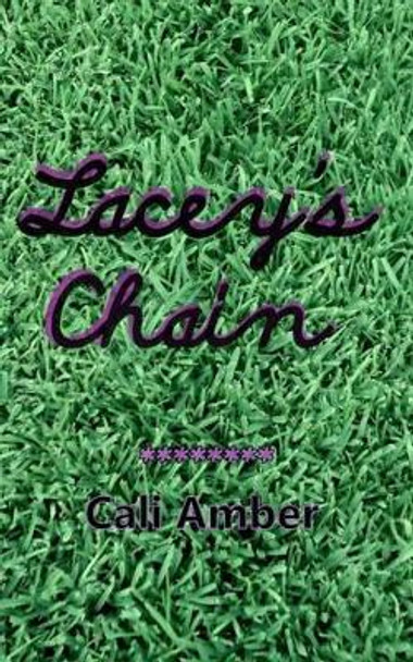 Lacey's Chain by Cali Amber 9780615641546
