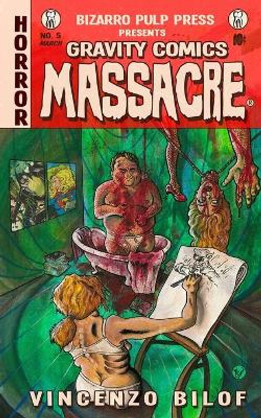 Gravity Comics Massacre by Vincenzo Bilof 9780615843384