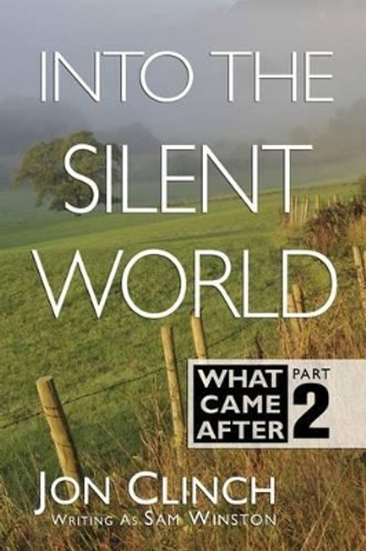 Into The Silent World by Sam Winston 9780615918914