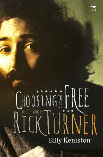 Rick Turner: Choosing to be free by Taylor Sparrow