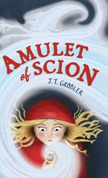 Amulet of Scion by J T Grobler 9780620965033